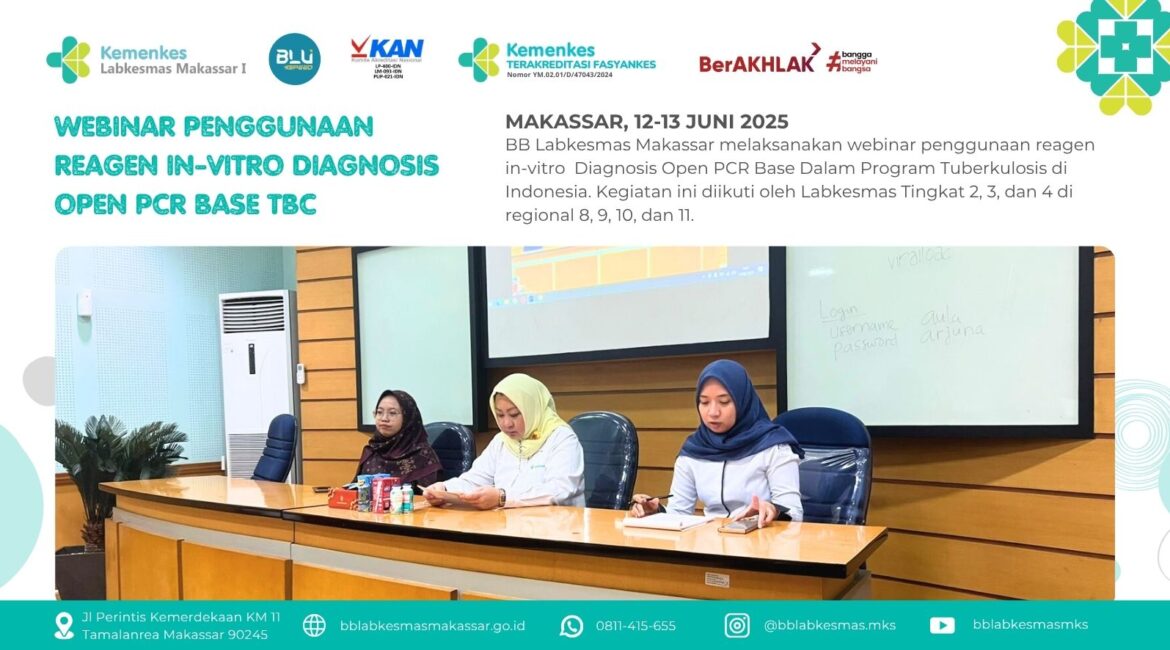 Webinar Sosialisasi Penggunaan Reagen In-Vitro Diagnosis Open PCR Base dalam Program Tuberkulosis (TBC)